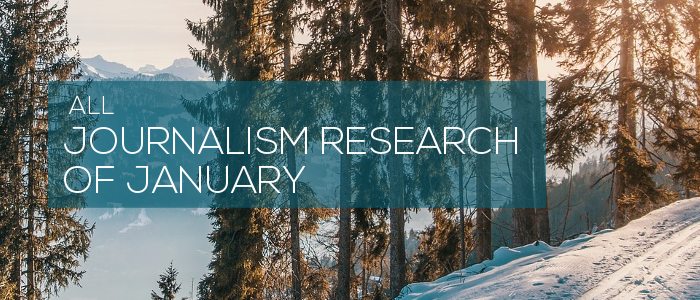 Research Of January 2020 Journalism Research News